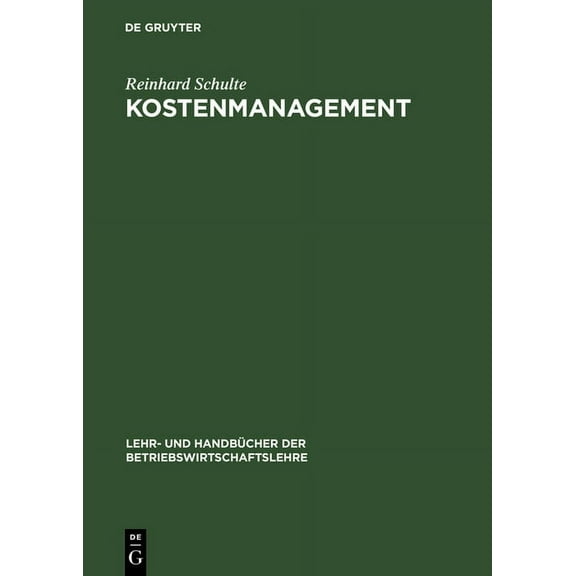 Lehr- Und Handbücher Der Betriebswirtsch Kostenmanagement, (Hardcover)