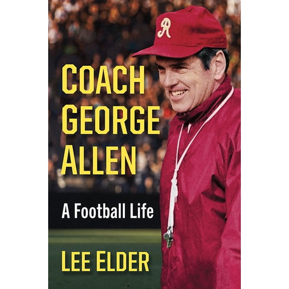 Coach George Allen: A Football Life, (Paperback)