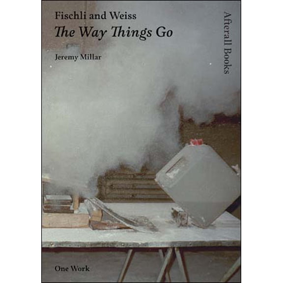 Pre-Owned Fischli and Weiss: The Way Things Go (Paperback) 1846380359 9781846380358