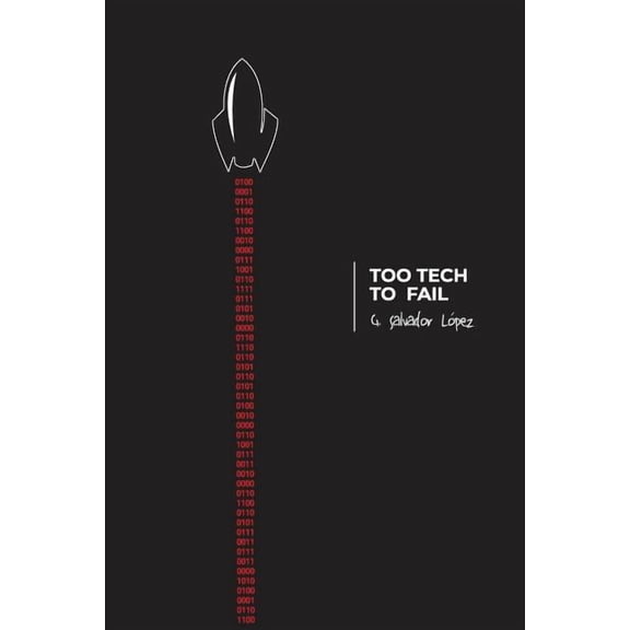 Too Tech to Fail (Paperback)