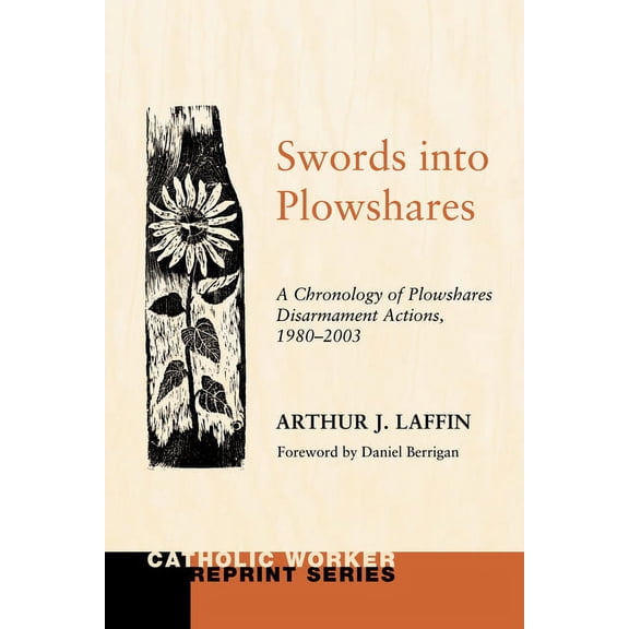 Catholic Worker Reprint: Swords Into Plowshares, Volume Two (Paperback)