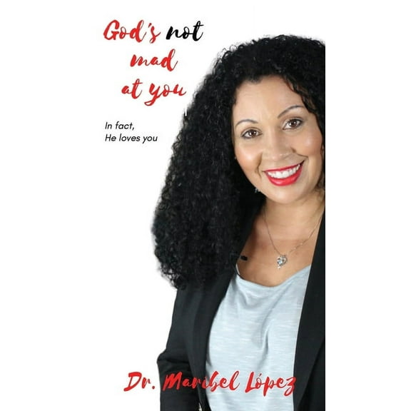 God's Not Mad at You (Hardcover)