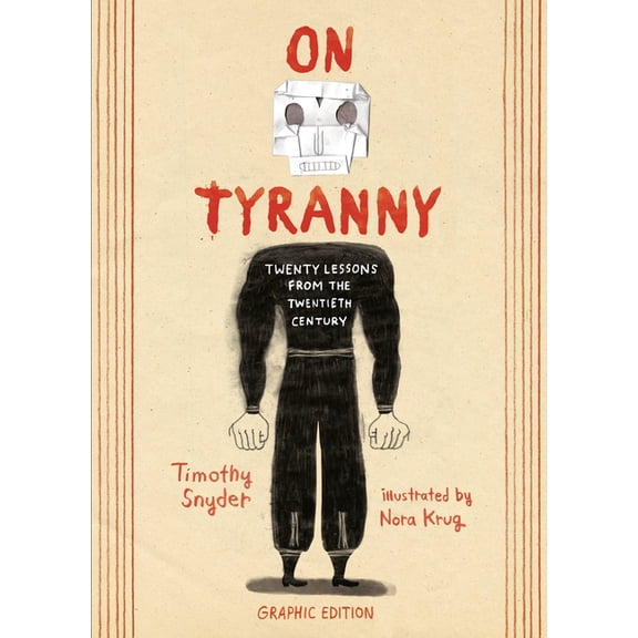 On Tyranny Graphic Edition: Twenty Lessons from the Twentieth Century, (Paperback)