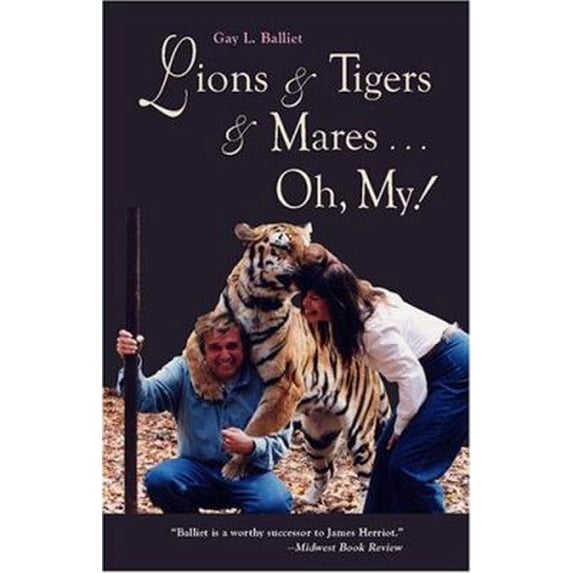 Pre-Owned Lions & Tigers & Mares, Oh My! (Paperback) 1571431055 9781571431059