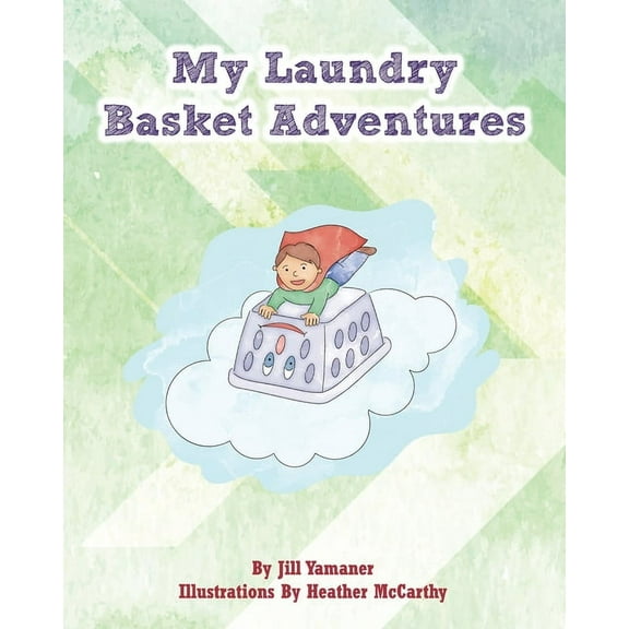 My Laundry Basket Adventures, (Paperback)
