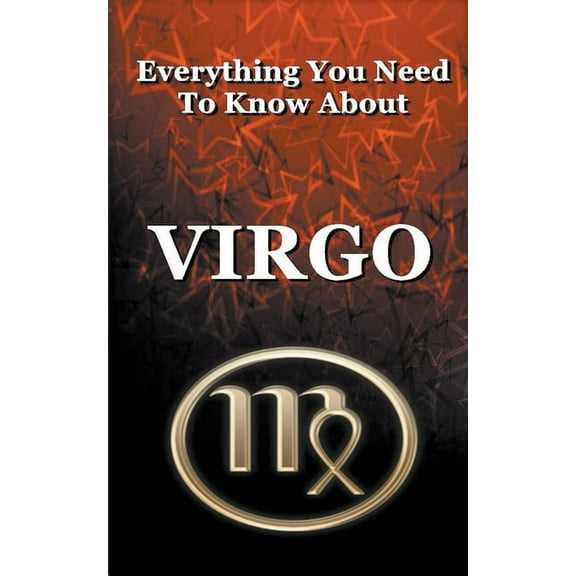 Zodiac Everything You Need To Know About Virgo, Book 6, (Paperback)