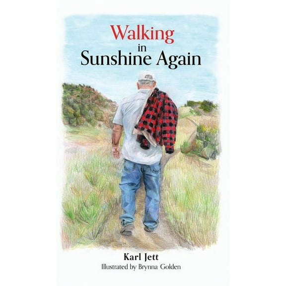 Walking in Sunshine Again, (Hardcover)