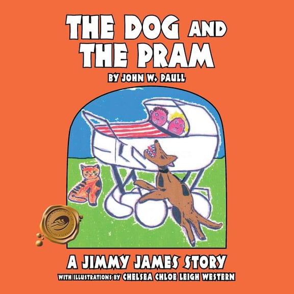 The Dog and the Pram - A Jimmy James Story, (Paperback)