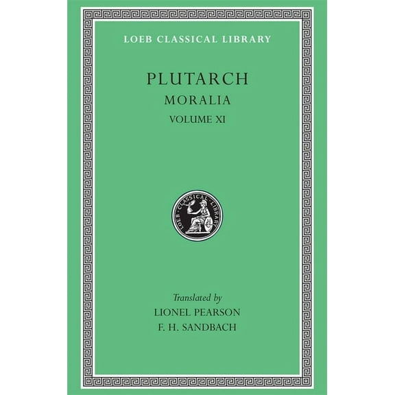 Loeb Classical Library: Moralia, Volume XI: On the Malice of Herodotus. Causes of Natural Phenomena (Hardcover)