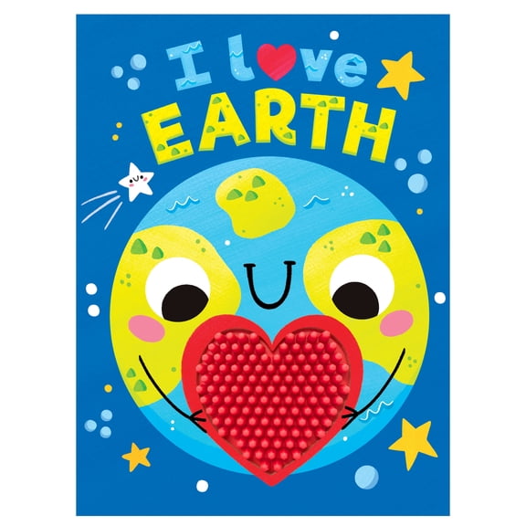 I Love Earth - Touch and Feel Board Book