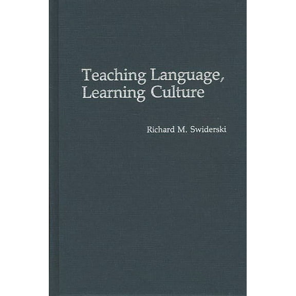 Teaching Language, Learning Culture, (Hardcover)