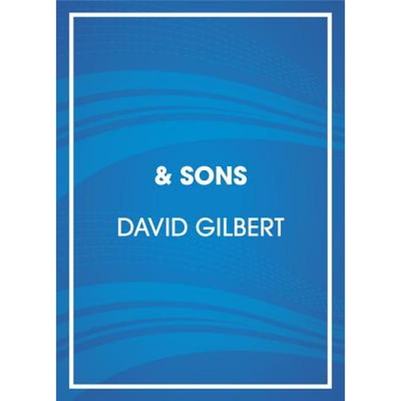 Pre-Owned & Sons (Audiobook) by David Gilbert, George Newbern