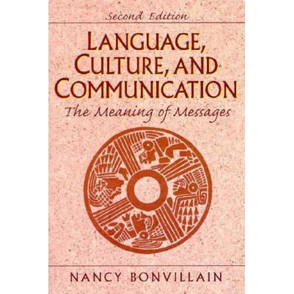 Pre-Owned Language, Culture, and Communication: The Meaning of Messages (Paperback) 0131924931 9780131924932