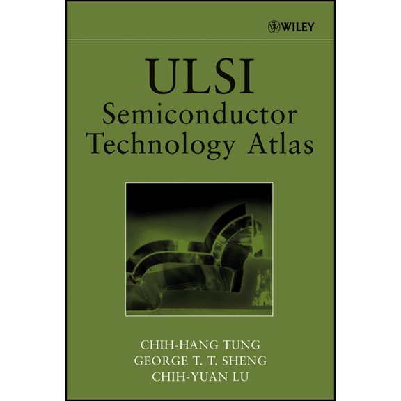ULSI Semiconductor Technology Atlas, (Hardcover)