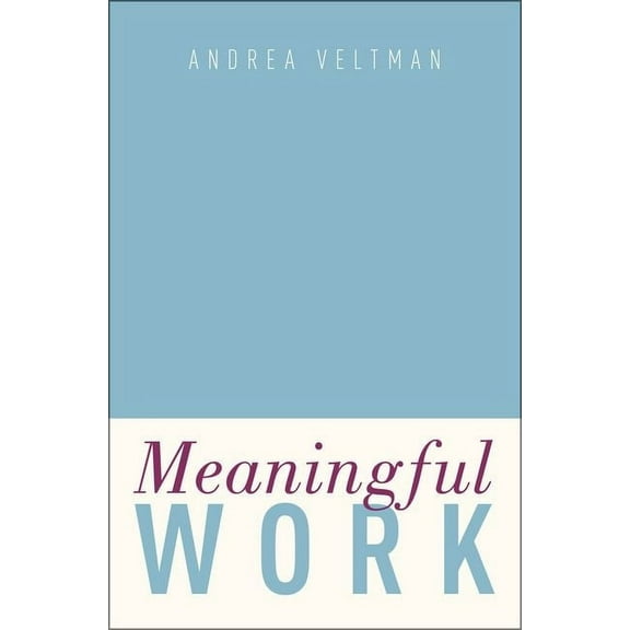 Meaningful Work, (Hardcover)