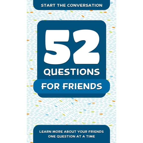 Pre-Owned 52 Questions for Friends : Learn More About Your Friends One Question At A Time (Paperback)