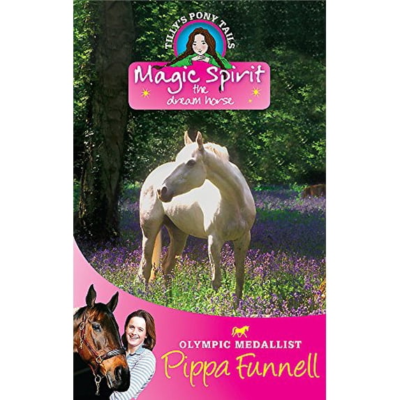 Pre-Owned Magic Spirit (Tilly's Pony Tails), 9781842557099, 1842557092, Paperback, UK ed. edition