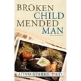 thumbnail image 1 of Pre-Owned Broken Child Mended Man, (Paperback), 1 of 1