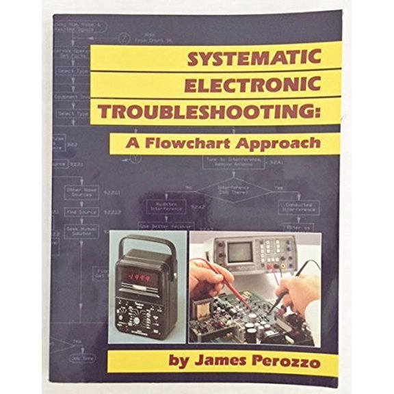 Pre-Owned Systematic Electronic Troubleshooting: A Flowchart Approach (Paperback) 0827332882 9780827332881