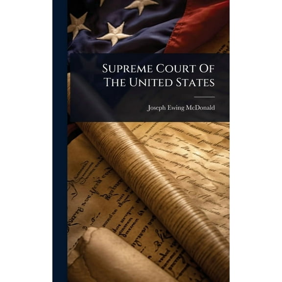Supreme Court Of The United States, (Hardcover)