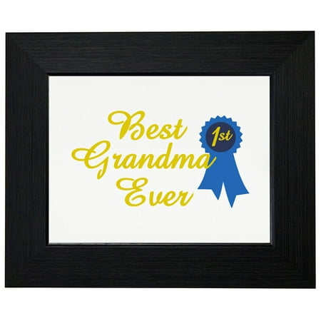 Best Grandma Ever - First Place Ribbon Prize Framed Print Poster Wall or Desk Mount