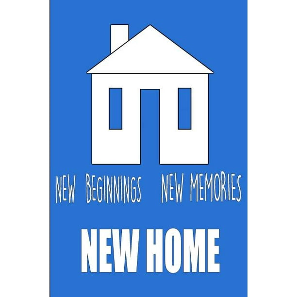 Download New Beginnings New Memories New Home (Paperback) - Walmart ...
