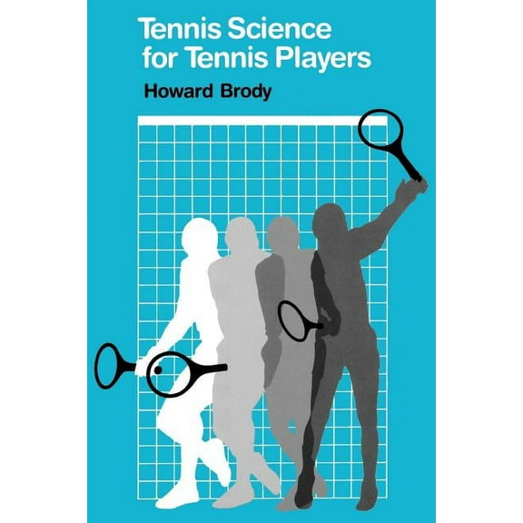 Tennis Science for Tennis Players, (Paperback)