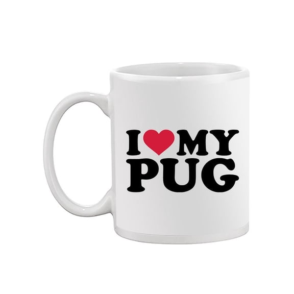 Love My Pug Mug -Image by Shutterstock,
