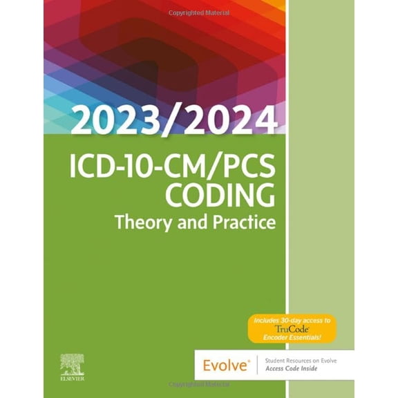 Pre-Owned ICD-10-CM/PCS Coding: Theory and Practice, 2023/2024 Edition [Paperback] Elsevier Inc
