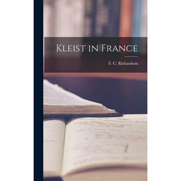 Kleist in France, (Hardcover)