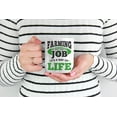 thumbnail image 2 of Farming Is a Way of Life Quotes White Ceramic Coffee & Tea Mug (15oz), 2 of 6
