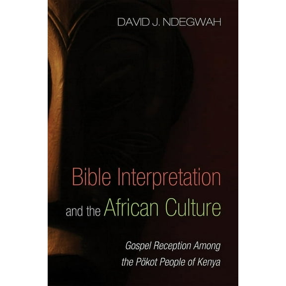 Bible Interpretation and the African Culture (Paperback)