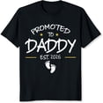thumbnail image 2 of 100% Cotton Promoted To Daddy Est 2026, 2 of 5