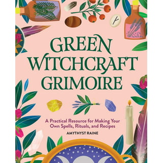 Green Witchcraft and Magical Herbalism: White, Green, and Natural