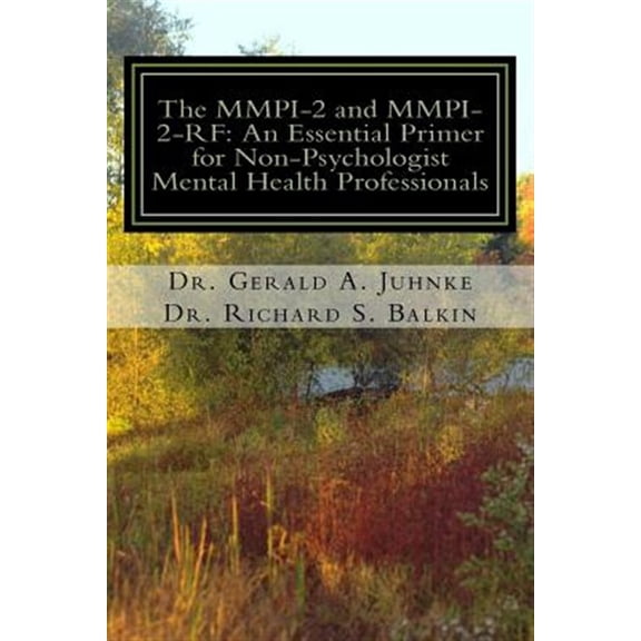 Pre-Owned Mmpi-2 and Mmpi-2-rf : An Essential Primer for Nonpsychologist Mental Health Professionals