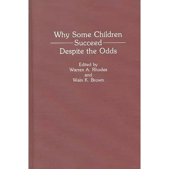 Why Some Children Succeed Despite the Odds, (Hardcover)
