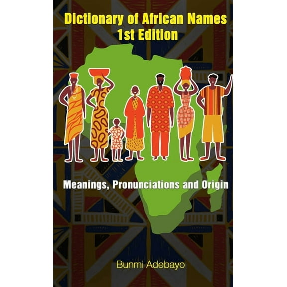 Dictionary of African Names (Hardcover)