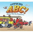 thumbnail image 1 of Let's Go ABC!: Things That Go, From A to Z, 1 of 1