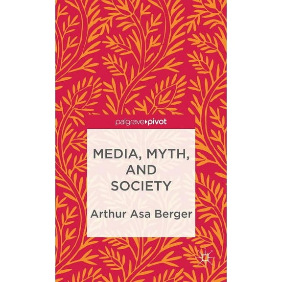Media, Myth, and Society, (Hardcover)
