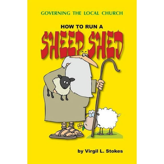 How To Run A Sheep Shed, (Paperback)