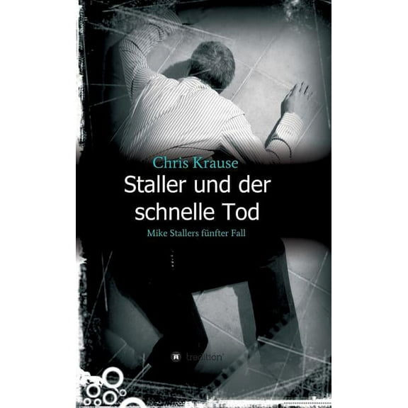 Staller und der schnelle Tod: Mike Stallers fünfter Fall (Hardcover)