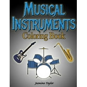 JASMINE TAYLOR Musical Instruments Coloring Book (Paperback)