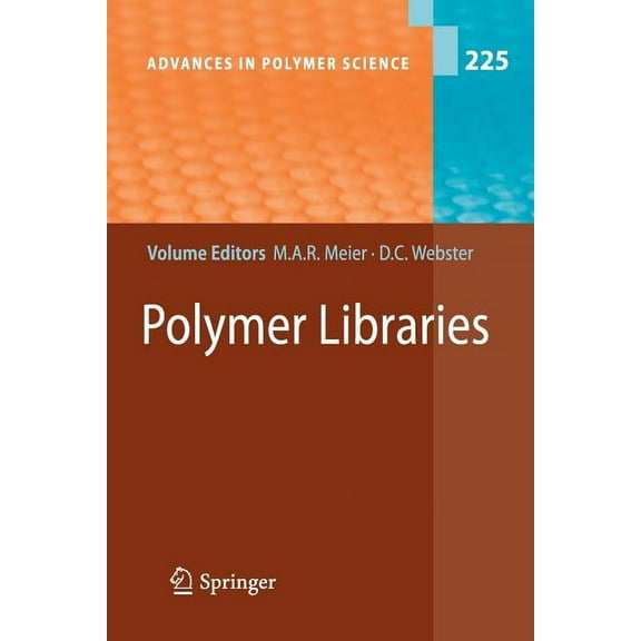 Advances in Polymer Science Polymer Libraries, Book 225, (Paperback)