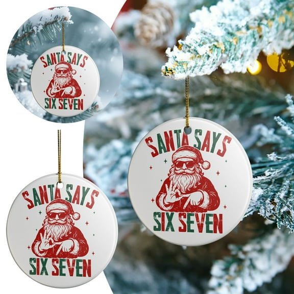 Taicans “Santa Says Six Seven” Santa Christmas Tree Ornament,3.1" Shatterproof Round Decoration for Tree/Wreath/Gift Box,Perfect for Wall,Door or Tabletop Display