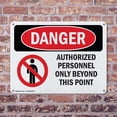 thumbnail image 4 of (2 Pack) Authorized Personnel Only Beyond This Point OSHA Danger Sign 10 Inch X 7 Inch Indoor / Outdoor Rust-Free Aluminum Metal Signs for Workplace, Workshop, and Construction Site,, 4 of 8