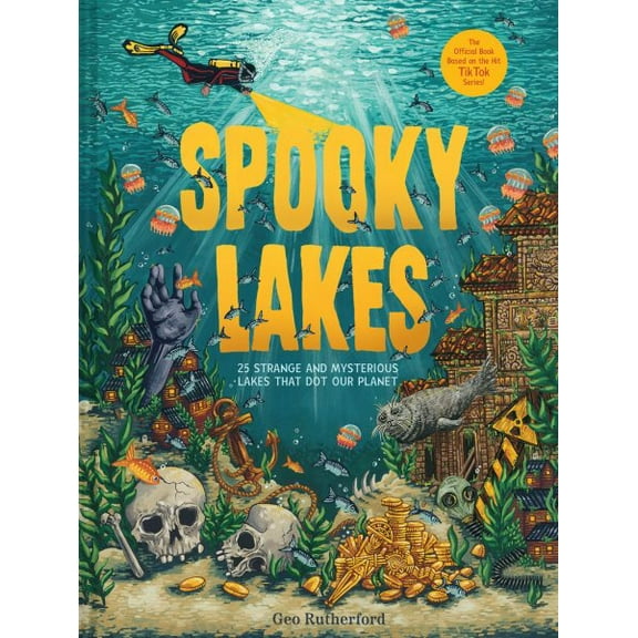 Pre-Owned Spooky Lakes : 25 Strange and Mysterious Lakes that Dot Our Planet (Hardcover)