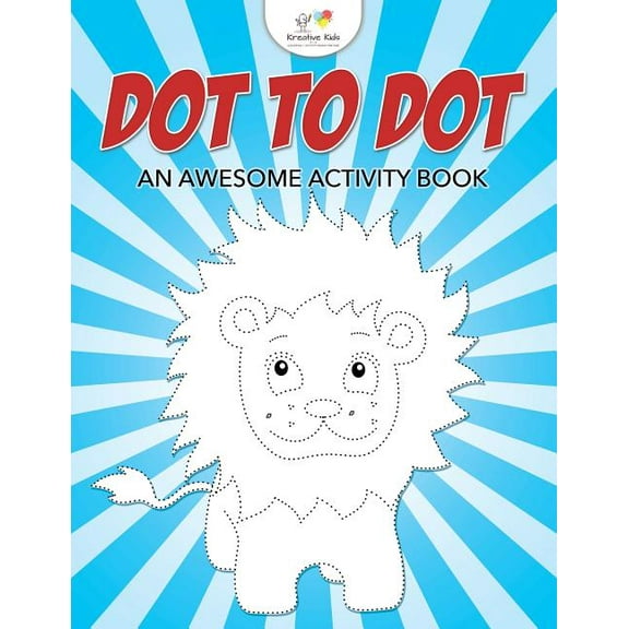 Dot to Dot: An Awesome Activity Book, (Paperback)