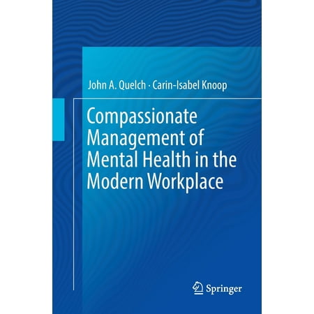 UPC: 9783030100711 | Compassionate Management of Mental Health in the Modern Workplace (Paperback)