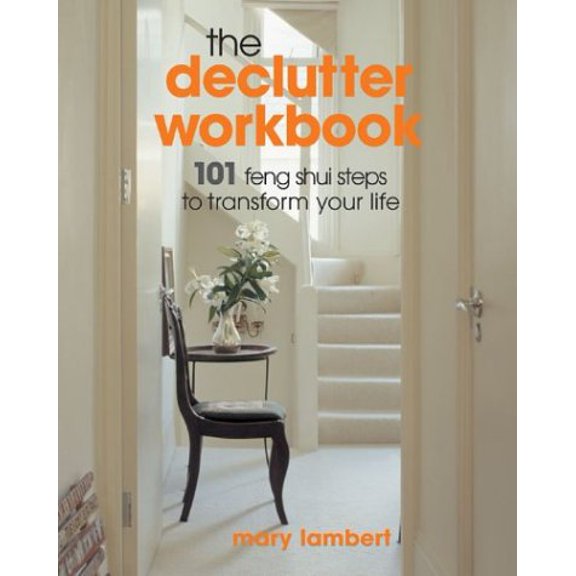 Pre-Owned The Declutter Workbook: 101 Feng Shui Steps to Transform Your Life
