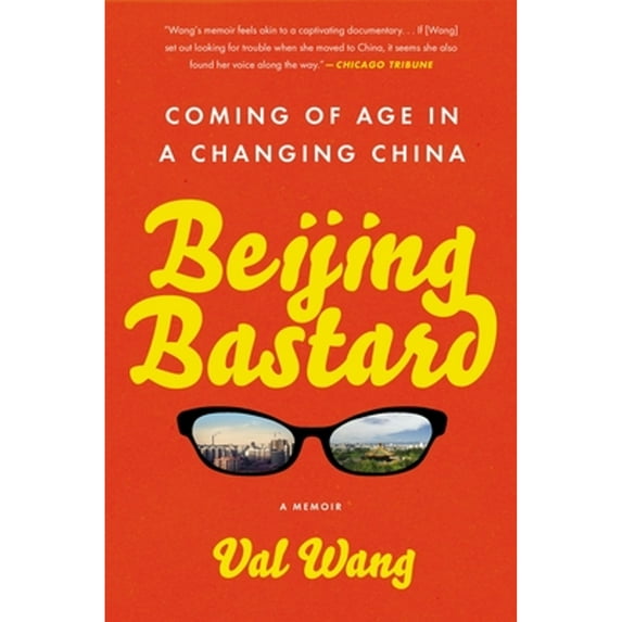 Pre-Owned Beijing Bastard: Coming of Age in a Changing China (Paperback) 1592409423 9781592409426